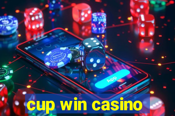 cup win casino